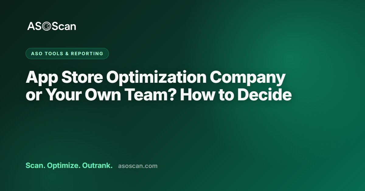 App Store Optimization Company or Your Own Team? How to Decide