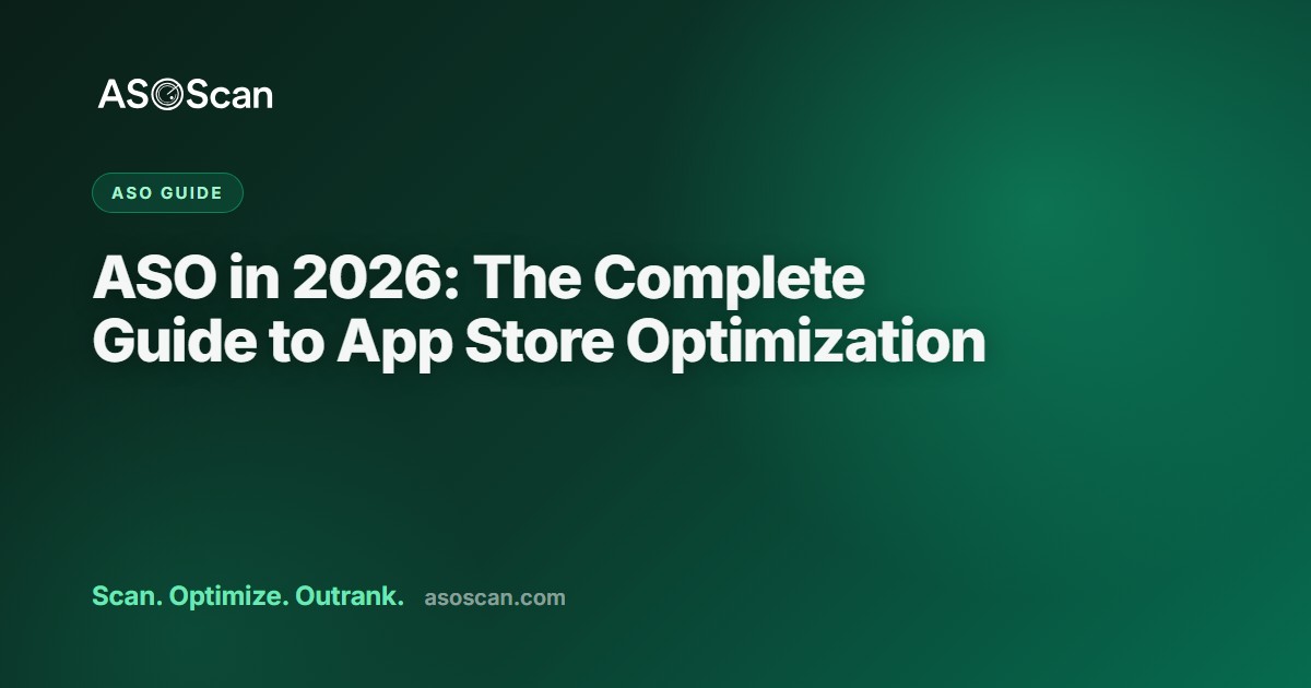 ASO in 2026: The Complete Guide to App Store Optimization